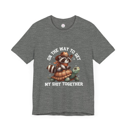 Funny Raccoon & Turtle Graphic Tee - "On The Way to Get My Shit Together"