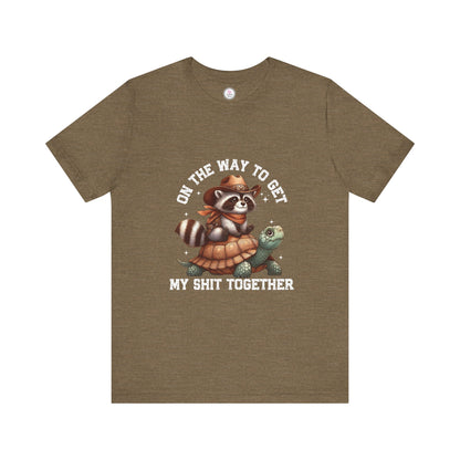 Funny Raccoon & Turtle Graphic Tee - "On The Way to Get My Shit Together"