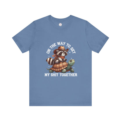 Funny Raccoon & Turtle Graphic Tee - "On The Way to Get My Shit Together"