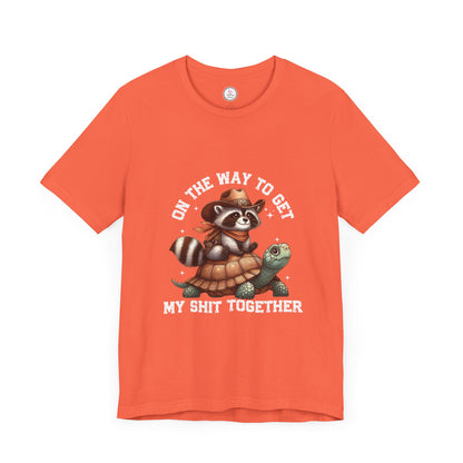 Funny Raccoon & Turtle Graphic Tee - "On The Way to Get My Shit Together"