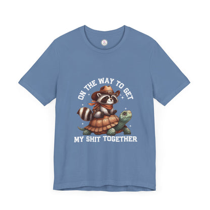 Funny Raccoon & Turtle Graphic Tee - "On The Way to Get My Shit Together"